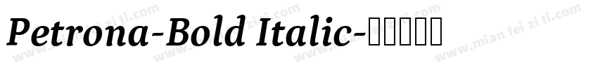 Petrona-Bold Italic字体转换